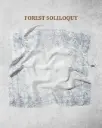 FOREST SOLILOQUY